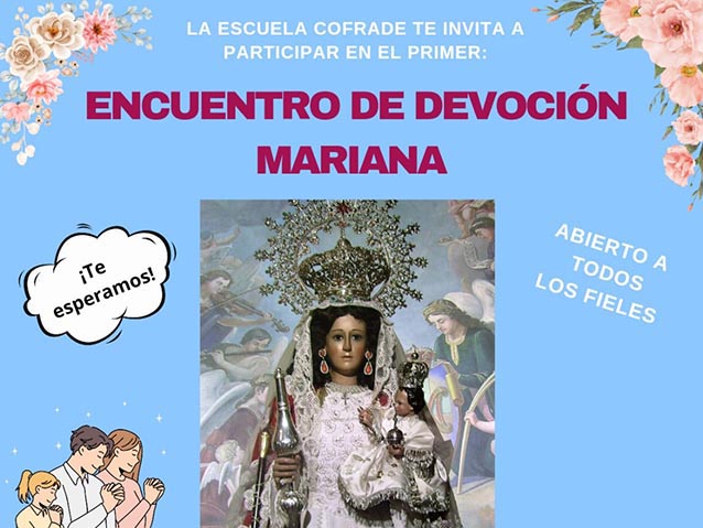 Viernes 10: encuentro mariano de la Escuela Cofrade en la Virgen de la Antigua