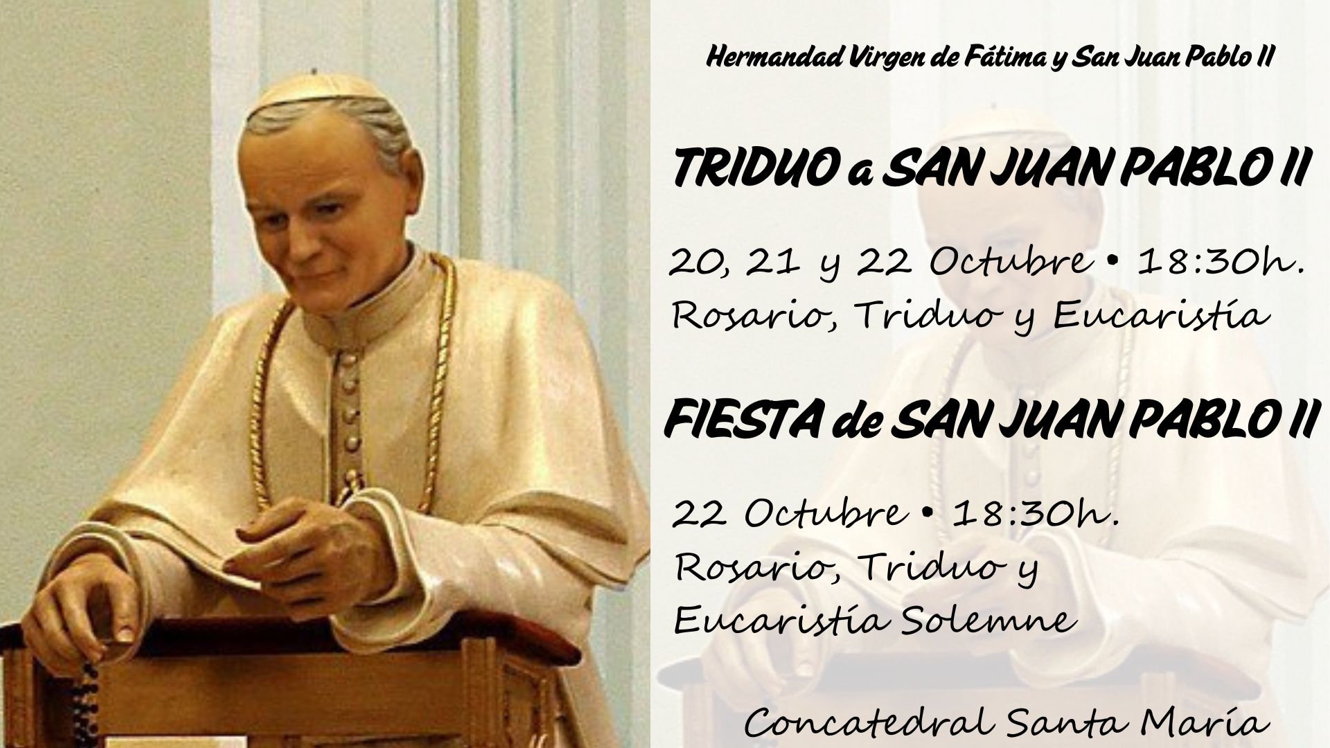 La Hermandad de la Virgen de Fátima anuncia la fiesta de San Juan Pablo II