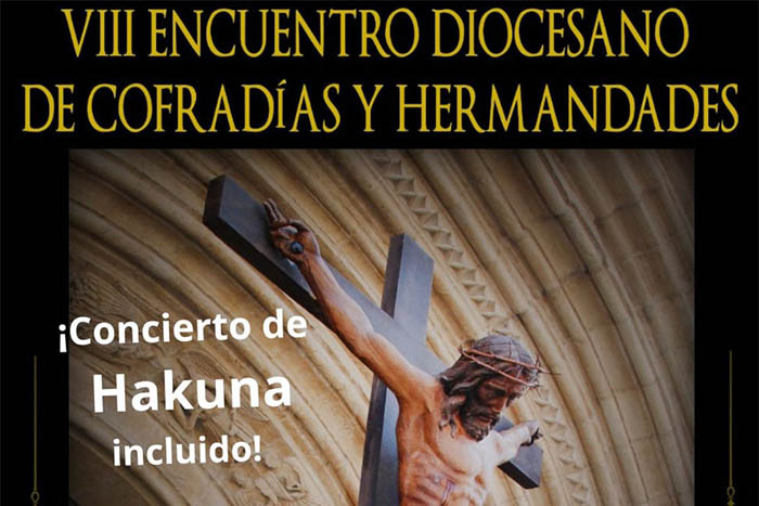 Sábado 4: Encuentro diocesano de cofradías y concierto de Hakuna en Cifuentes
